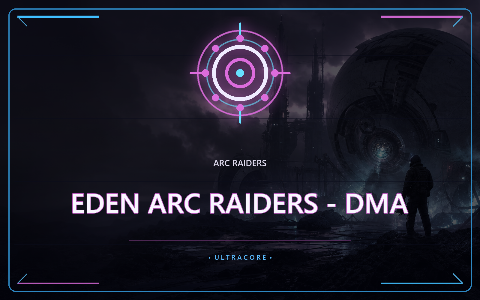 EDEN ARC Raiders - DMA preview